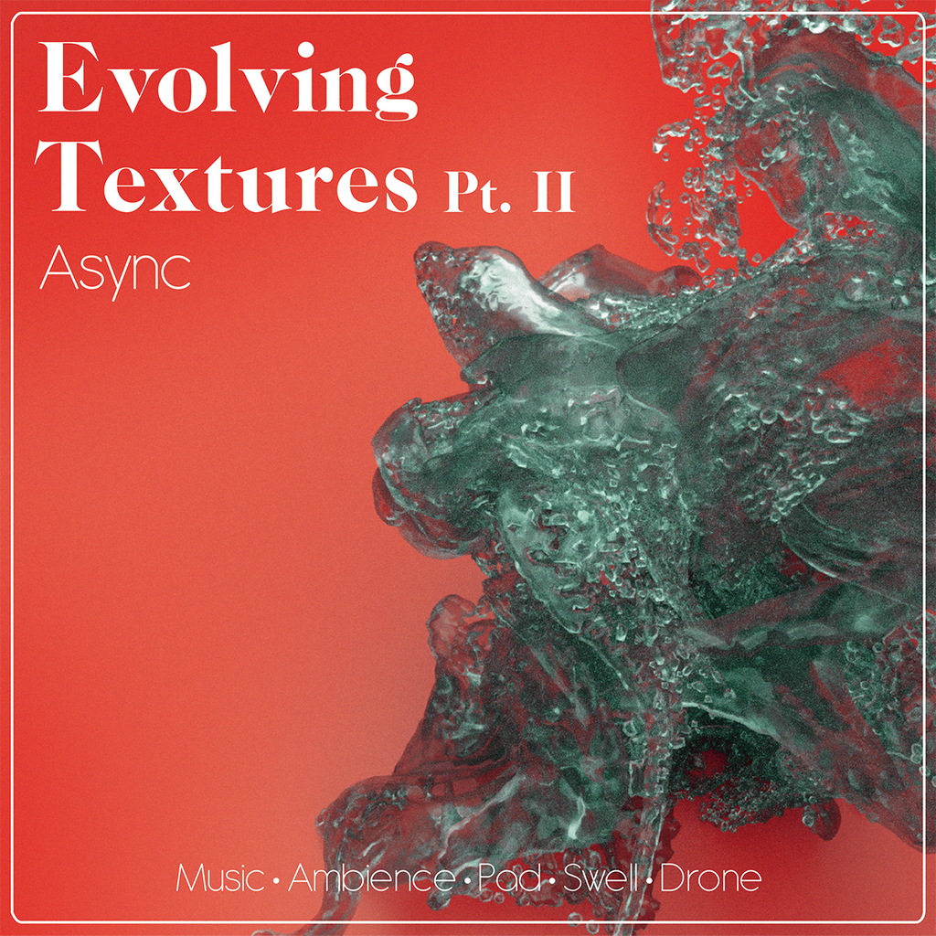 Evolving Textures Pt. 2